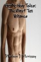 Erotic Gay Tales: The First Ten Volumes - Nathan J. Morissey