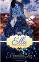 Ella: An Everland Ever After Tale - Caroline Lee