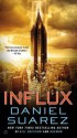 Influx - Daniel Suarez