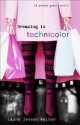 Dreaming in Technicolor: The Sequel to Dreaming in Black & White - Laura Jensen Walker