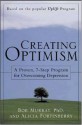 Creating Optimism: A Proven, Seven-Step Program for Overcoming Depression - Bob Murray