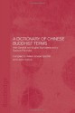 A Dictionary of Chinese Buddhist Terms: With Sanskrit and English Equivalents and a Sanskrit-Pali Index - Lewis Hodous, William E. Soothill