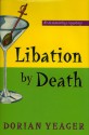 Libation By Death - Dorian Yeager