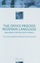 The Office Process Redesign Language: Building E-Offices with People - Jean-Loup Chappelet, Michael Sharwood Smith