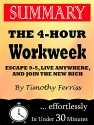 Summary: The 4-Hour Workweek: Escape 9-5, Live Anywhere, And Join the New Rich by Timothy Ferriss - 30 Minutes Flip, The 4-Hour Workweek