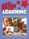 Active Learning: Increasing Flow in the Classroom - Patricia Hollingsworth, Edd, Gina Lewis