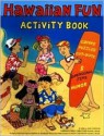 Hawaiian Fun Activity Book - Bernard O. Atkins, Jean Franklin