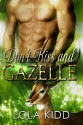 Don't Kiss and Gazelle: BBW Shapeshifter Paranormal Romance (Safari Shifters Book 5) - Lola Kidd