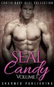 MILITARY ROMANCE: SEAL Candy - Volume 1 (Military, Navy SEAL, Alpha Male, Romance) (Military, Navy SEAL, Boy Next Door, Biker, New Adult, Short Stories, ... Friends, Collections Anthologies, Romance) - Aubrey James, Cassandra Cole, Ella Hart, Charmed Publishing