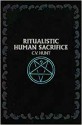 Ritualistic Human Sacrifice - C.V. Hunt