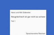 Neugriechisch Ist Gar Nicht So Schwer. Sprachkassette Zu Teil 1 - Hans Eideneier, Niki Eideneier