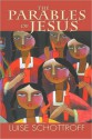 The Parables of Jesus - Luise Schottroff