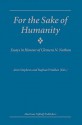 For the Sake of Humanity: Essays in Honour of Clemens N. Nathan - A. Stephens, Alan Stephens