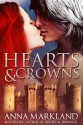 Hearts and Crowns - Anna Markland