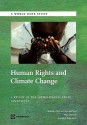 Human Rights and Climate Change: A Review of the International Legal Dimensions - Siobhan McInerney-Lankford, Mac Darrow, Lavanya Rajamani