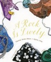 A Rock is Lively - Dianna Hutts Aston