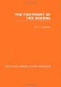 The Footprint of the Buddha - E.F.C. Ludowyk, Tor Andrae