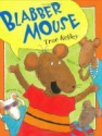 Blabber Mouse - True Kelley