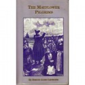 The Mayflower Pilgrims - Edmund James Carpenter