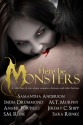 Here Be Monsters - An Anthology of Monster Tales - Samantha Anderson, M.T. Murphy, S.M. Reine, Sara Reinke, India Drummond, Anabel Portillo, Jeremy C. Shipp