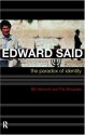 Edward Said: The Paradox of Identity - Bill Ashcroft, Ahluwalia D. P. S.