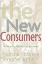 The New Consumers: The Influence Of Affluence On The Environment - Norman Myers, Jennifer Kent