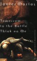 Tomorrow in the Battle Think on Me - Javier Marías, Margaret Jull Costa