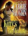 Kitty's Big Trouble - Marguerite Gavin, Carrie Vaughn