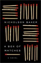 A Box of Matches - Nicholson Baker