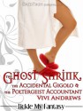 The Ghost Shrink, the Accidental Gigolo, & the Poltergeist Accountant - Vivi Andrews