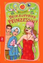 Dein Auftritt, Prinzessin! - Meg Cabot, Katarina Ganslandt