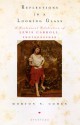 Reflections in a Looking Glass: A Centennial Celebration of Lewis Carroll, Photographer - Lewis Carroll, Morton N. Cohen, Mark Haworth-Booth