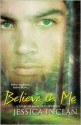 Believe In Me - Jessica Barksdale Inclan