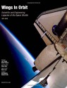 Wings in Orbit: Scientific and Engineering Legacies of the Space Shuttle, 1971-2010 - Wayne Hale, Helen Lane, Gail Chapline, Kamlesh Lula