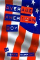 Average American Boy - Jerry Hammond, Rebecca Swift, Jerry Sheldon