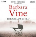 The Child's Child - Barbara Vine