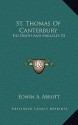 St. Thomas of Canterbury: His Death and Miracles, Volume 2 - Edwin A. Abbott