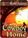 The Cowboy Comes Home - Roni Adams