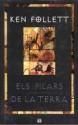 Els Pilars De La Terra - Ken Follett