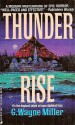 Thunder Rise - GWayne Miller