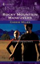 Rocky Mountain Maneuvers - Cassie Miles