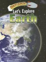 Let's Explore Earth - Helen Orme, David Orme