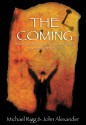 The Coming - Michael Rigg, John Alexander