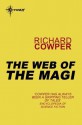 The Web of the Magi - Richard Cowper