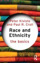 Race and Ethnicity: The Basics - Peter Kivisto