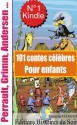 101 contes célèbres pour enfants (Charles Perrault, Contes de Grimm, Contes d'Andersen ...) (French Edition) - Vanessa Massad