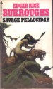 Savage Pellucidar - Edgar Rice Burroughs