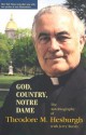 God, Country, Notre Dame: The Autobiography of Theodore M. Hesburgh - Theodore M. Hesburgh