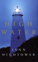 High Water: A Novel - Lynn S. Hightower, Henny Holt