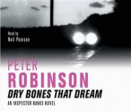 Dry Bones That Dream - Peter Robinson